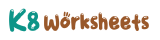 K8 Worksheets